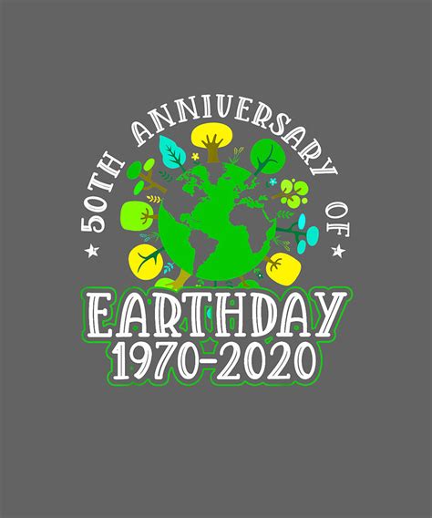 Earth Day 2020 50th Anniversary T For Men Woman Kids Tshirt Digital
