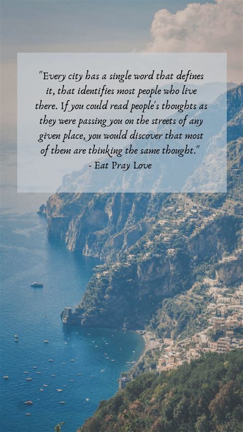 36 Eat Pray Love Quotes That Will Speak To Your Heart 2022