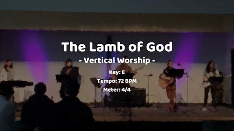 Esm Worship The Lamb Of God Vertical Worship Youtube
