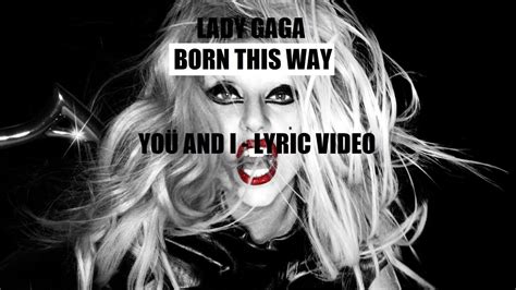 Lady Gaga Yoü And I Lyric Video Youtube