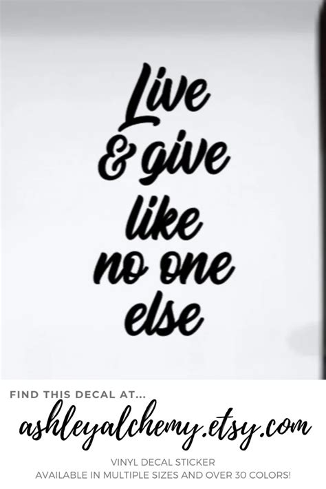 Live And Give Like No One Else Vinyl Decal Bumper Sticker Etsy T Quotes Dave Ramsey