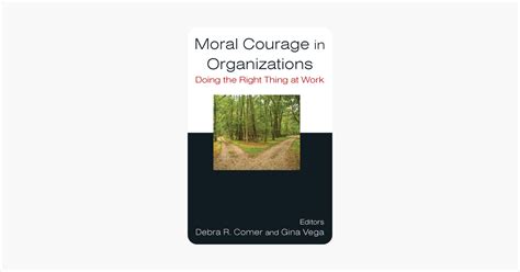 ‎moral Courage In Organizations Doing The Right Thing At Work On Apple