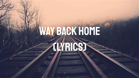 Shaun Way Back Home Feat Conor Maynard Sam Feldt Edit Lyrics Youtube