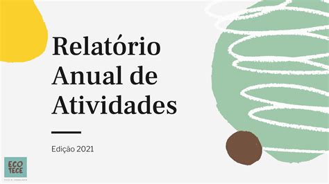 Relatório Anual De Atividades 2021 By Instituto Ecotece Issuu