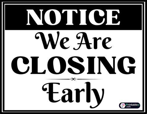 Closing Early Sign Template Free Printable Templates