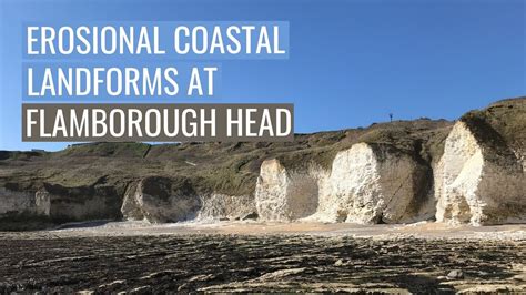 Erosional Coastal Landforms At Flamborough Head Gcse Geography Youtube