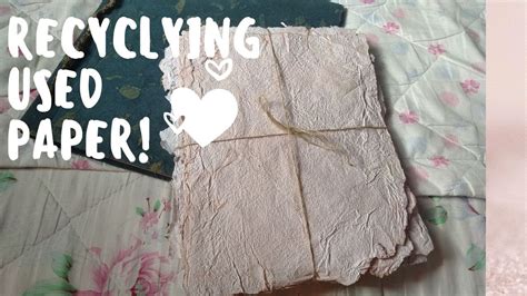 Handmade Paper Recycling My Used Papers Youtube