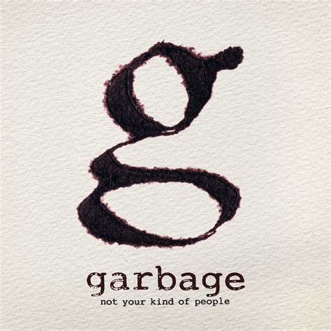 We are not your kind (2019). Garbage Reveal Album Cover And Tracklisting - Noise11.com