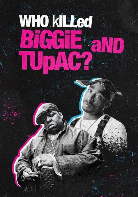 Who Killed Biggie And Tupac Streaming Online