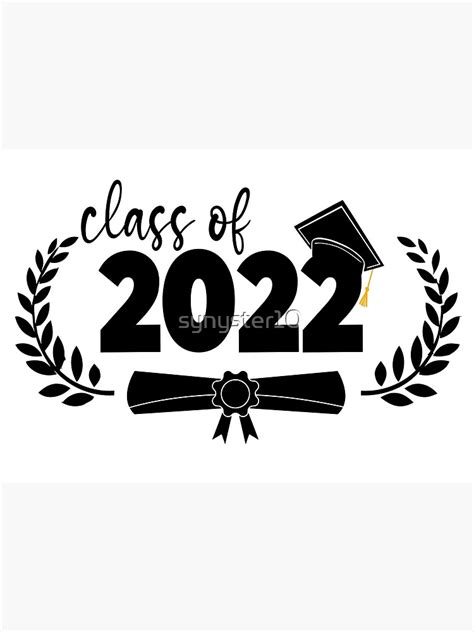 Class Of 2022 Graduation Poster For Sale By Synyster10 Redbubble