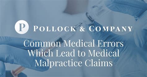 Medical Errors Which Lead To Medical Malpractice Claims