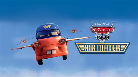 Watch Movie Cars Toon Air Mater Only On Watcho