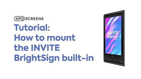 Tutorial How To Mount The Invite Brightsign Built In Youtube