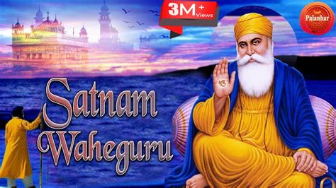 Satnam Waheguru Simran Pal Pal Japa Tera Naa Original Soundtrack