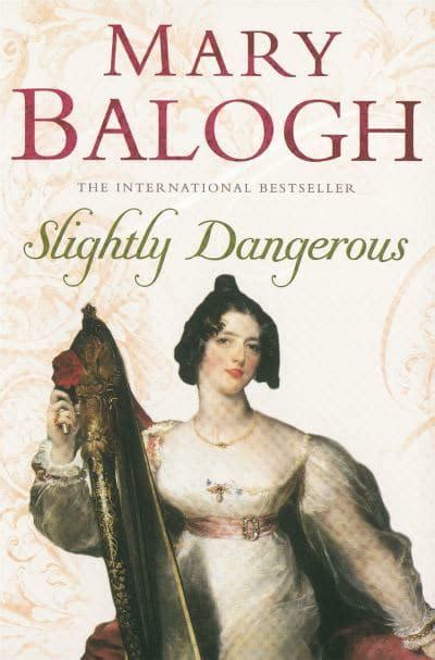 Slightly Dangerous Mary Balogh 9780749937720 Blackwells