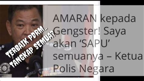 Ketua polis negara portal rasmi polis diraja malaysia. KETUA POLIS NEGARA BERI AMARAN KEPADA GENGSTER DAN ...