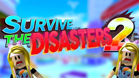 Roblox Survive The Disaster 2 Youtube
