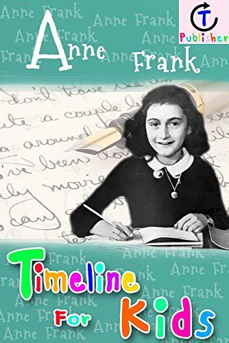 Amazon Anne Frank Timeline For Kids English Edition Kindle Edition