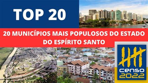 Cidades Mais Populosas Do EspÍrito Santo Lista Atualizada Censo Ibge