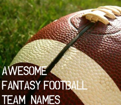 Awesome Fantasy Football Team Names Howtheyplay 56400 Hot Sex Picture