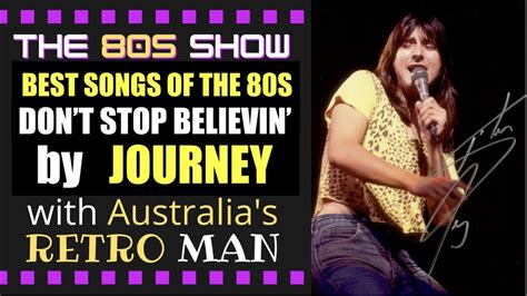 Don T Stop Believin Journey Best Songs Of The S Retrospective Youtube