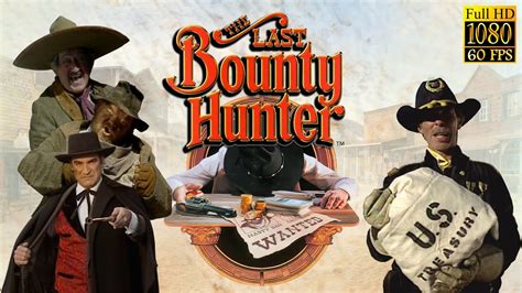 The Last Bounty Hunter Full Game Walkthrough Youtube