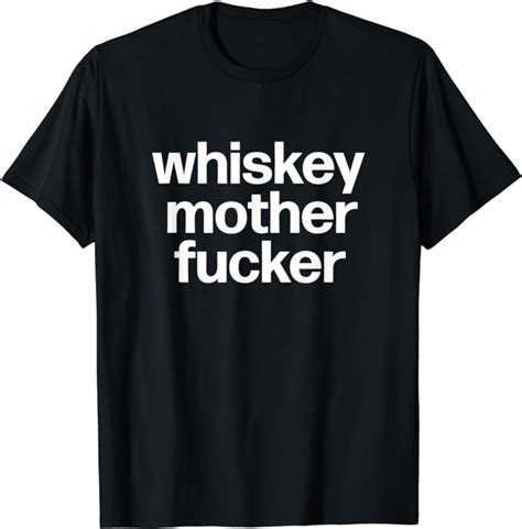 Whiskey Mother Fucker Funny Drinking Bourbon Bartender T