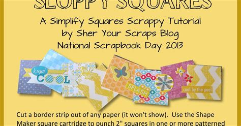 Sher Your Scraps Sloppy Squares A Simplify Squares Photo Tutorial For