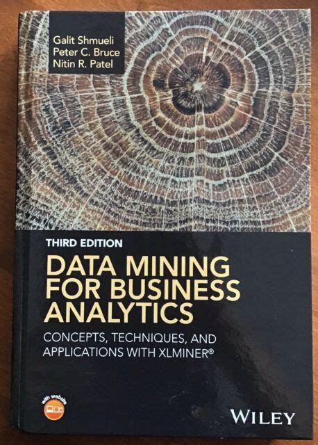 Data Mining Concepts And Techniques 3rd Edition Solution Manual - Data Mining for Business Analytics: Concepts, Techniques, 3E by Galit