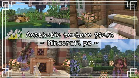 ୧⋆｡💌aesthetic Texture Packs 🎀 ʚɞ ° Minecraft Pe ˚୨୧⋆｡˚ ⋆ Youtube