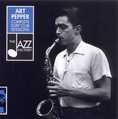 Art Pepper Discography Complete Surf Sessions