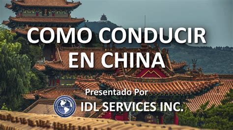Como Conducir En China 2021 Por Idl Services Inc Youtube