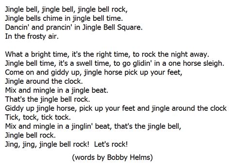 Jingle bell jingle bell jingle bell rock. 