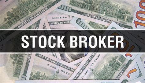 Stock Broker Text Concept Closeup American Dollars Cash Money D