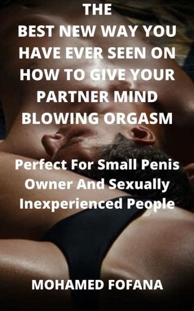 The Best New Way You Have Ever Seen On How To Give Your Partner Mind