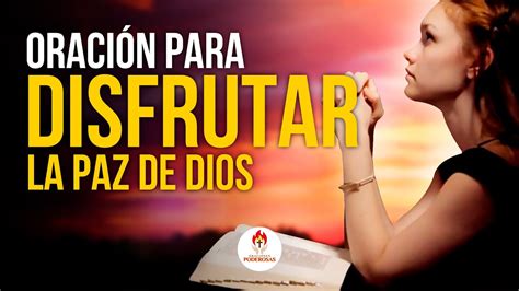 Oraciones Poderosas OraciÓn Para Disfrutar De La Paz De Dios En