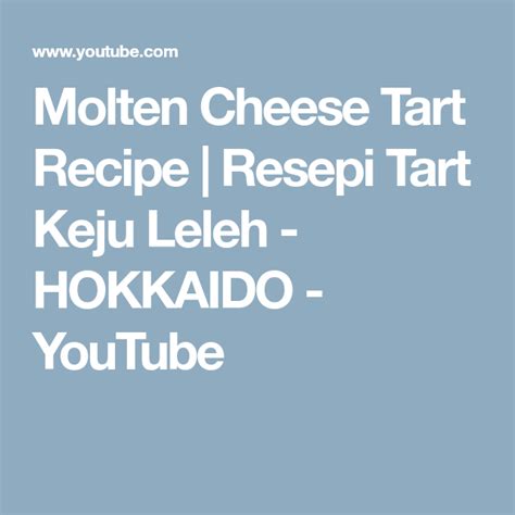 The cheese custard yield is more than enough to fill the tart pastry. Molten Cheese Tart Recipe | Resepi Tart Keju Leleh ...