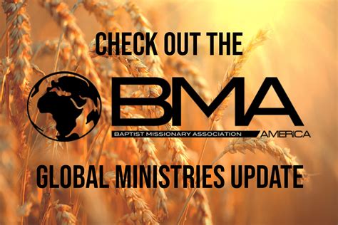 BMA Global Missions Updates Baptist Trumpet