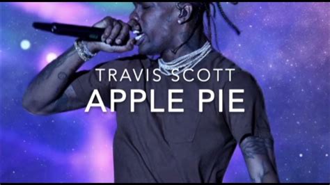 Travis Scott Apple Pie Remake Produced By Hood Daproducer Youtube