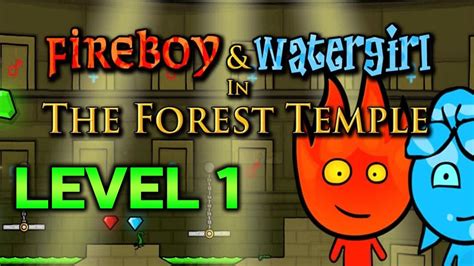 Fireboy And Watergirl 1 The Forest Temple Level 1 Full Gameplay YouTube