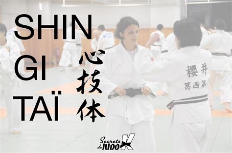SHIN GI TAI LISTE PRIVÉE Secrets de Judokas