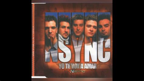 nsync yo te voy a amar full length version youtube