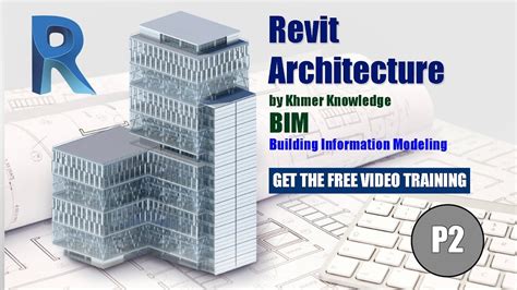មេរៀន Revit Architecture Part 2 By Khmer Knowledge Youtube