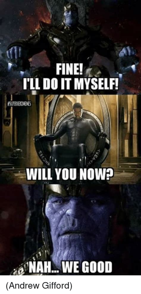 Oh, i do it for you. 40 Hilarious Thanos Family Memes That Will Have You Roll ...
