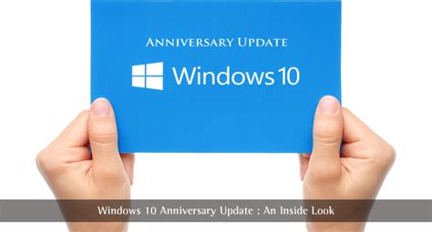 Windows 10 Anniversary Update An Inside Look • Techlila