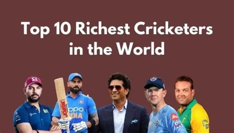 Top 10 Richest Cricketer In The World Richest Cricketers