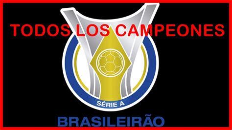 CAMPEONES de la Primera División de BRASIL BRASILEIRAO CAMPEÕES do