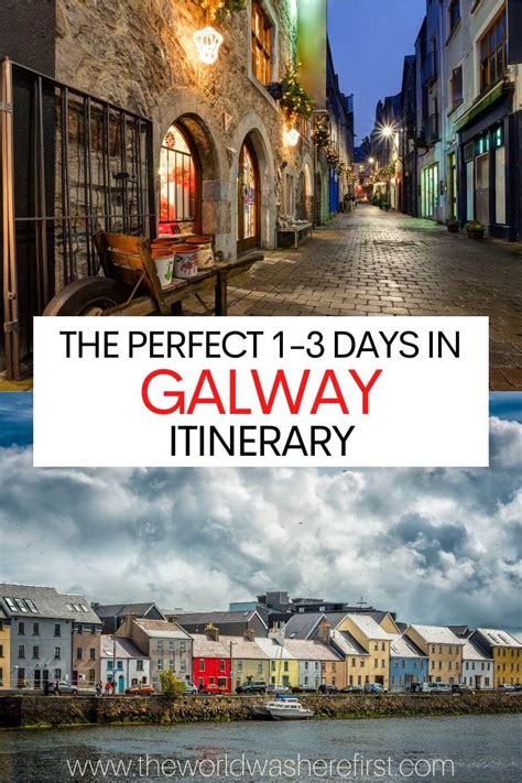 The Perfect 1 2 Or 3 Days In Galway Itinerary Artofit