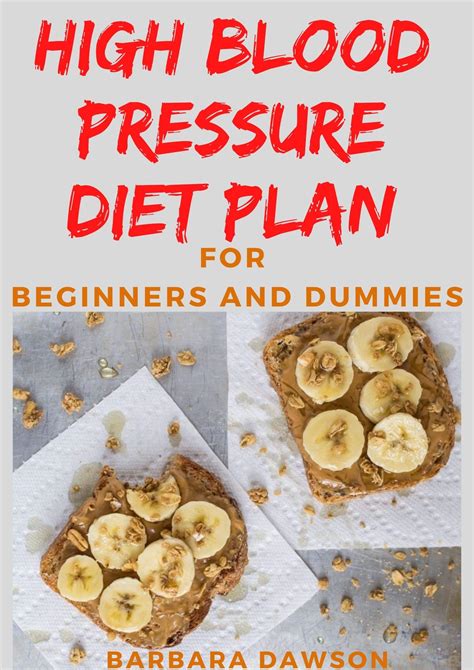 High Blood Pressure Diet Plan For Beginners And Dummies Quick And