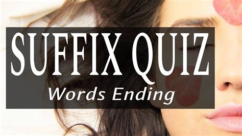Suffix Quiz Find Words Ending English Suffixes Mystery Suffixes